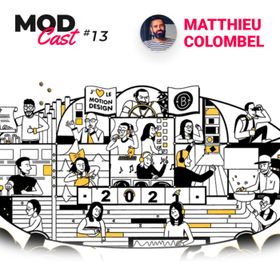 #13 Matthieu Colombel - Créer et gérer un studio de motion design
